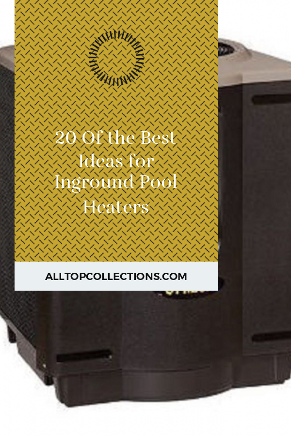 inground pool heaters for sale